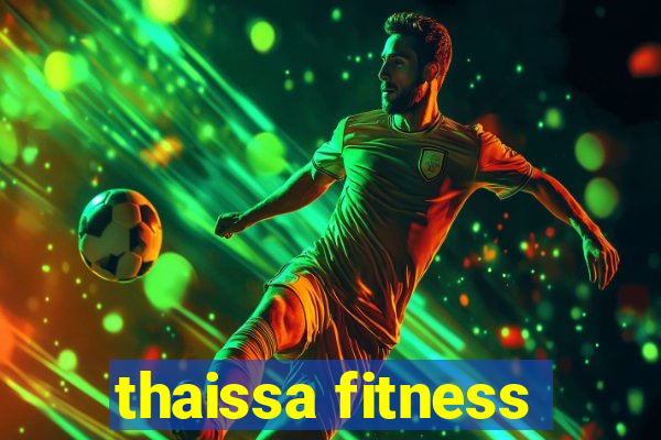 thaissa fitness